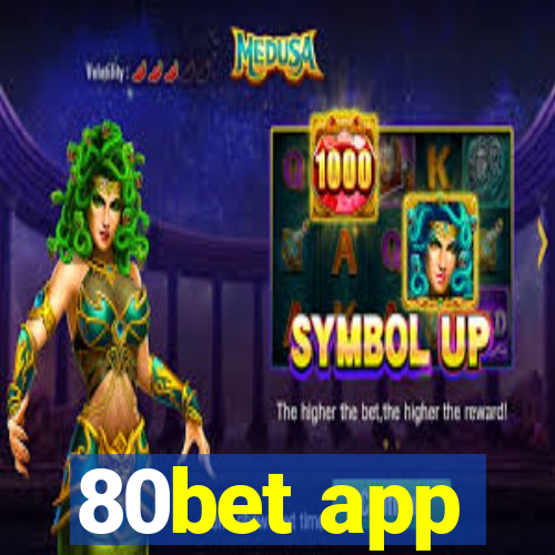 80bet app